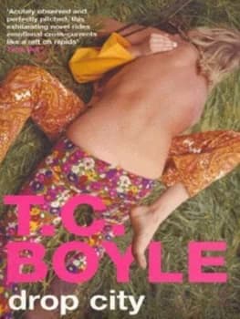 Drop City by T.C. Boyle Paperback