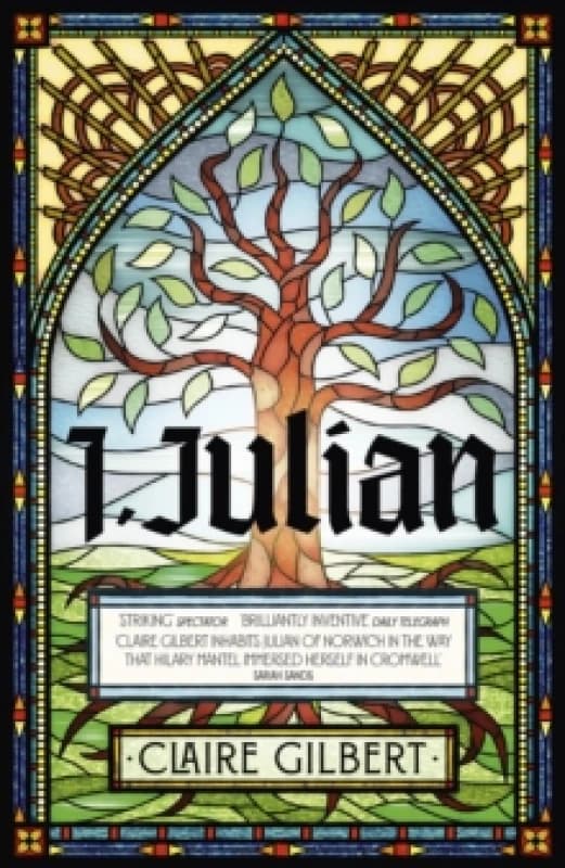 I, Julian: The fictional autobiography of Julian of Norwich Paperback / softback