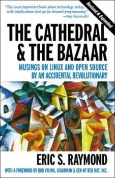 The Cathedral & the Bazaar by Eric S. Raymond