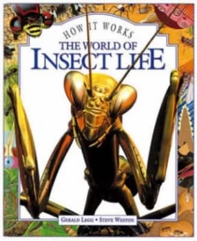 The World of Insect Life by Gerald Legg and Steve Weston Book