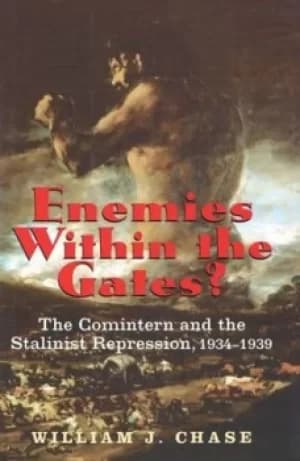 Enemies within the gates? by William J Chase