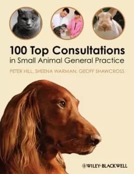 100 top consultations in small animal general practice by Peter B Hill