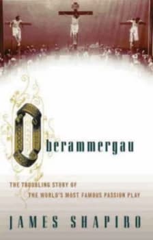 Oberammergau by James Shapiro Hardback