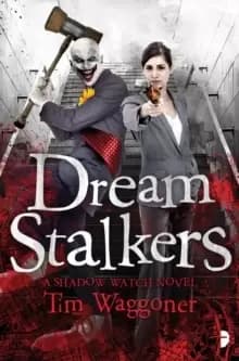 Dream Stalkers : The Shadow Watch Book Two