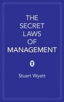 The Secret Laws of Management by Stuart Wyatt Paperback