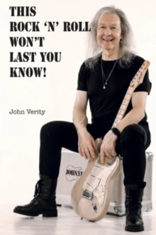 This Rock 'n' Roll Won't Last You Know! Paperback / softback