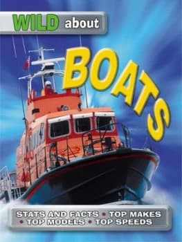 Wild about Boats by Steve Parker and Keith Faulkner Book