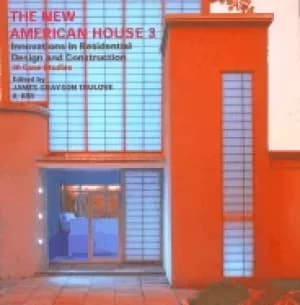 new american house 3 innovations in residential design and construction