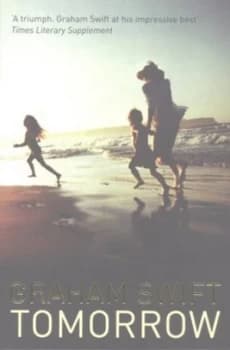 Tomorrow by Graham Swift Book
