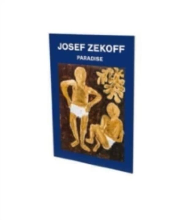 Josef Zekoff: Paradise : Cat. Cfa Contemporary Fine Arts Berlin Paperback / softback