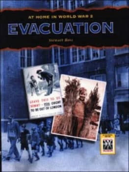 Evacuation by Stewart Ross and Imperial War Museum Paperback