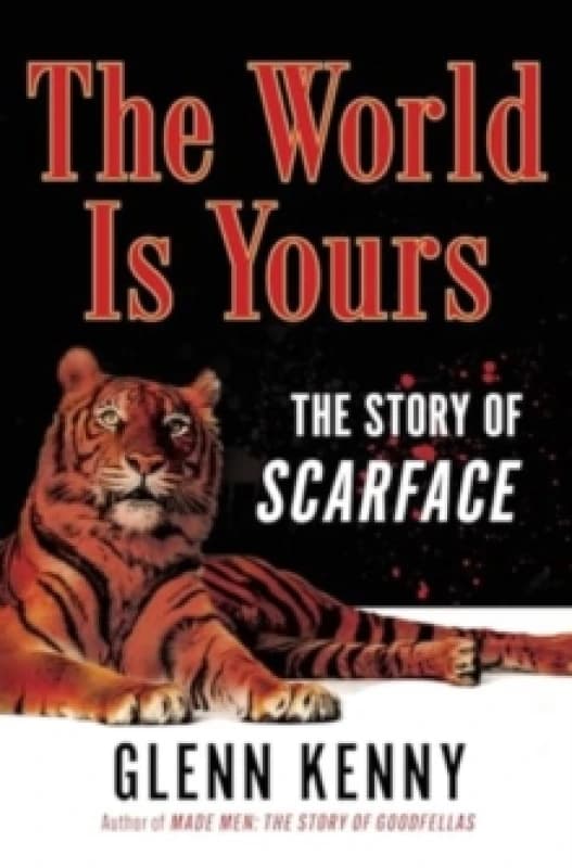 The World Is Yours : The Story of Scarface Hardback