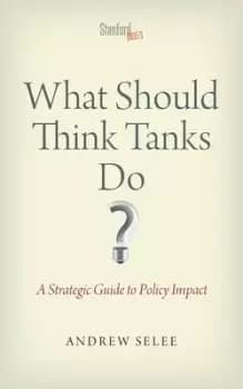 What should think tanks do? by Andrew Dan Selee
