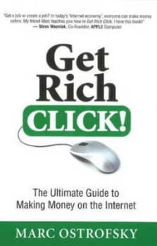Get Rich Click by Marc Ostrofsky Hardback