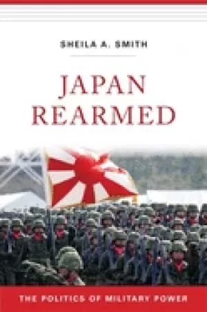 japan rearmed the politics of military power