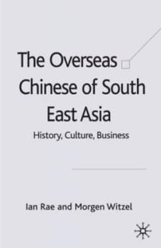 The Overseas Chinese of South East Asia by I. Rae Hardback