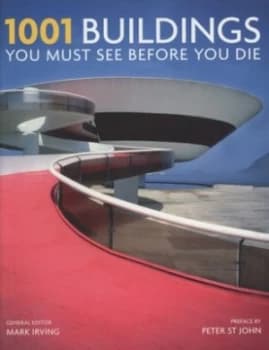 1001 Buildings You Must See before You Die by Mark Irving Paperback