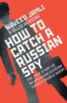 How to Catch a Russian Spy by Naveed Jamali Paperback