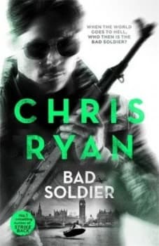 Bad Soldier by Chris Ryan Book