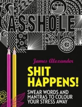 Shit Happens by James Alexander Paperback