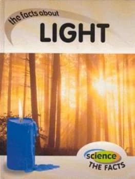The Facts about Light by Rebecca Hunter Hardback