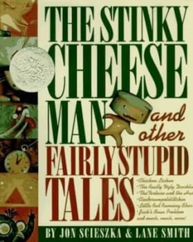 The Stinky Cheese Man and Other Fairly Stupid Tales by Jon Scieszka Hardback