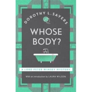 Whose Body? Lord Peter Wimsey Book 1