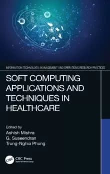 Soft Computing Applications and Techniques in Healthcare