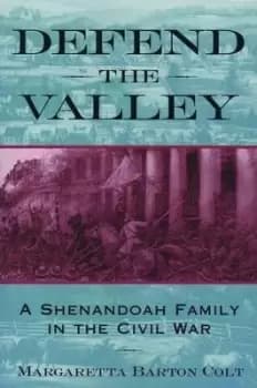 Defend the Valley by Margaretta Barton Colt