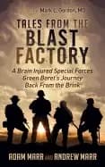 tales from the blast factory a brain injured special forces green berets jo