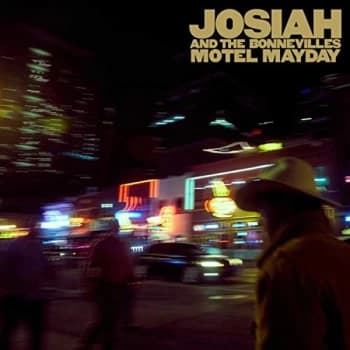 Josiah and the Bonnevilles - Motel Mayday Vinyl