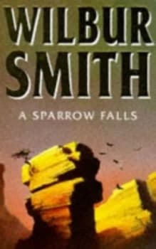 A Sparrow Falls by Wilbur a Smith Paperback