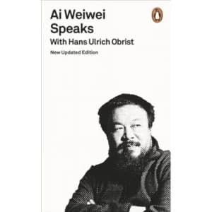 Ai Weiwei Speaks : With Hans Ulrich Obrist