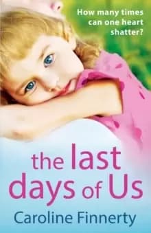 The Last Days of Us : An unputdownable, emotional Irish family drama