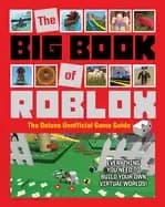 big book of roblox the deluxe unofficial game guide