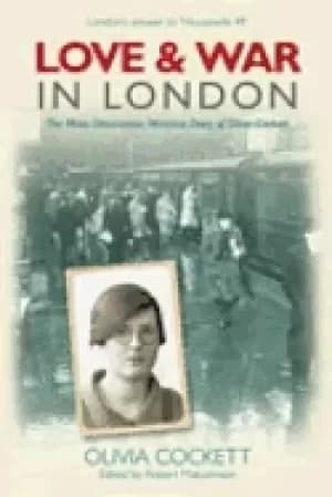 love and war in london a womans diary 1939 42