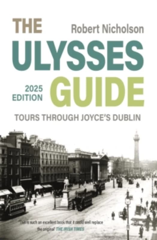 The Ulysses Guide : Tours through Joyce's Dublin Paperback / softback