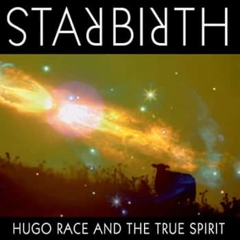 Hugo Race & The True Spirit - Starbirth/Stardeath CD