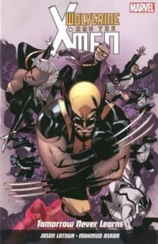 Wolverine and the X-Men. Tomorrow Never Learns by Mahmud Asrar Book