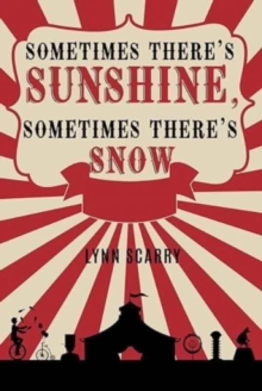 Sometimes There's Sunshine, Sometimes There's Snow Paperback / softback