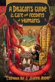 A Dragons Guide to the Care and Feeding of Humans