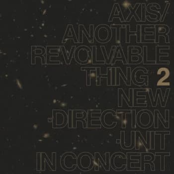 Masayuki Takayanagi New Direction Unit - Axis/Another Revolvable Thing 2 Vinyl