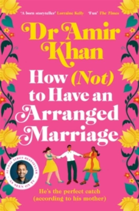 How (Not) to Have an Arranged Marriage. Paperback. By Amir Khan Books