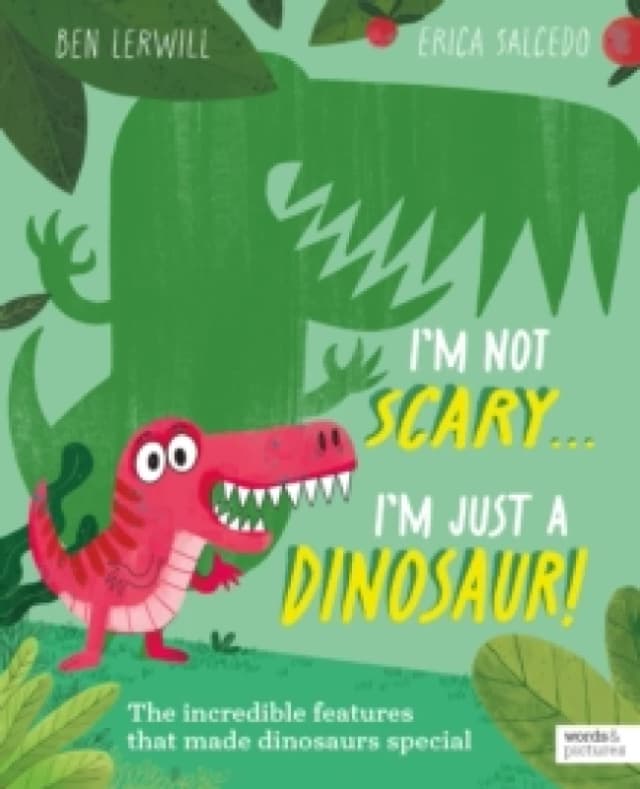 I'm Not Scary . . . I'm Just a Dinosaur Paperback / softback