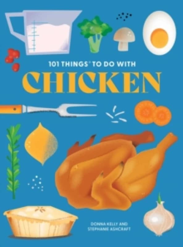 101 Things to Do With Chicken Paperback / softback