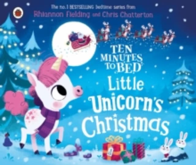 Ten Minutes to Bed: Little Unicorn's Christmas Board book