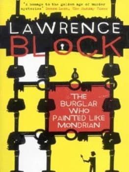 The Burglar Who Painted like Mondrian by Lawrence Block Book