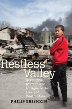 Restless Valley by Philip Shishkin Hardback
