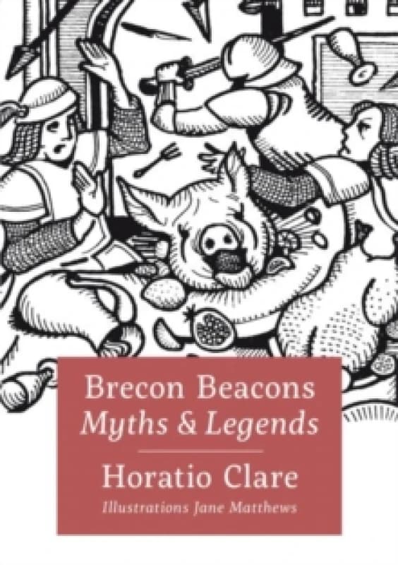 Brecon Beacon Myths and Legends Hardback