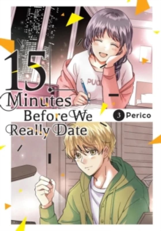 15 Minutes Before We Really Date, Vol. 3 Paperback / softback